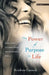 The Power of Purpose in Life: Success Stories of Ordinary People with Extra Ordinary Dreams by Krishna Ganesh