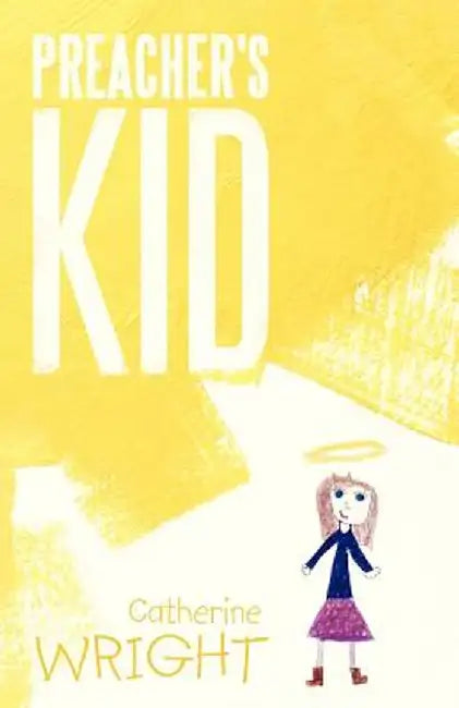 Preacher's Kid by Catherine Wright