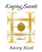Keeping Secrets: Volume I by Kasey Kizil