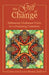 The Gift of Change: Embracing Challenges Today for a Promising Tomorrow by Constance Clancy-Fisher Edd