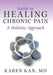 Guide to Healing Chronic Pain: A Holistic Approach by Karen Kan