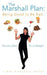 The Marshall Plan: Being Good to Be Bad: It's Not a Diet. It's a Lifestyle by Cindi Marshall Oakey