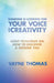 Someone Is Looking for Your Voice and Creativity: Eight Principles on How to Discover a Greater You by Vayne Thomas