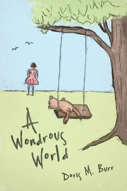 A Wondrous World by Doris M. Burr