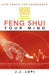 Feng Shui Your Mind: Life Coach for Abundance by J. J. Lupi