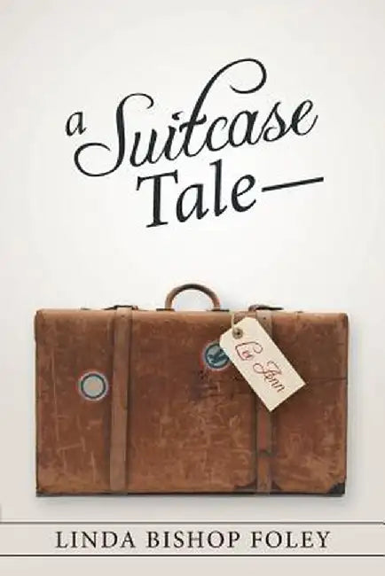 A Suitcase Tale-Lee Ann by Linda Bishop Foley