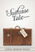 A Suitcase Tale-Lee Ann by Linda Bishop Foley