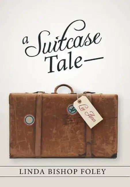 A Suitcase Tale-Lee Ann by Linda Bishop Foley