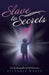 Slave to Secrets: An Autobiography of Self Discovery by Vittoria Wyatt