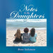 Notes To My Daughters by Rene Salzman