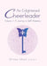 An Enlightened Cheerleader: Volume 1: A Journey to Self-Mastery by Wynne Marie Lacey