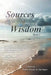 Sources of Wisdom: Book 3 by Compiled by Denise Barone &. Jim Dupre