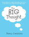 The Big Thought by Nancy Cantatore