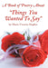 A Book of Poetry About "Things You Wanted to Say" by Maria Victoria Hughes