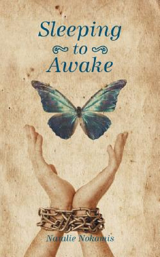 Sleeping to Awake by Natalie Nokomis