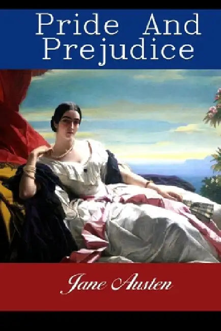 Pride and Prejudice by Jane Austen