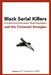 Black Serial Killers: Including Paul Durousseau, Mark Sappington and the Cincinnati Strangler by A. F. Greenland Mat