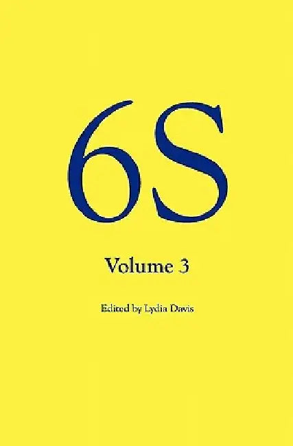 6S, Volume 3 by Lydia Davis