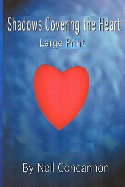 Shadows Covering The Heart, Large Print by Elaine M. Reece
