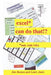 excel* can do that!?: *only with VBA by Louis Janis