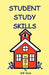 Student Study Skills by Will Clark