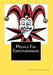 Physics For Entertainment by Joe Henry Mitchell