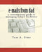 e-mails from dad: a contemporary guide to managing today's workforce by Tom A. Sims