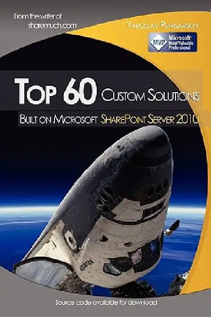 Top 60 custom solutions built on Microsoft SharePoint Server 2010 by Yaroslav Pentsarskyy