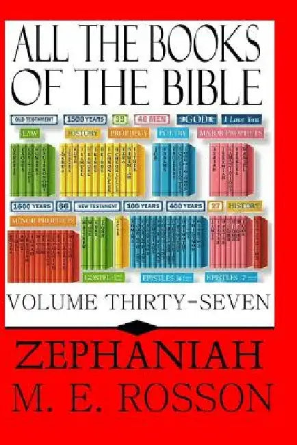 All the Books of the Bible: The Book of Zephaniah by M. E. Rosson