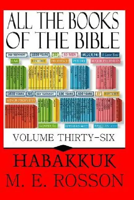 All the Books of the Bible: Volume 36-The Book of Habakkuk by M. E. Rosson