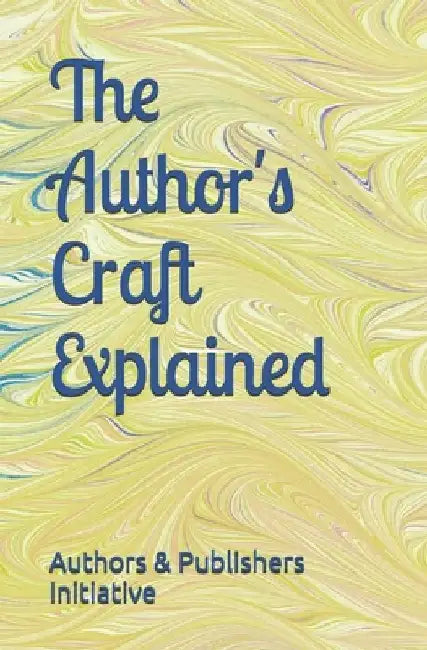 The Author's Craft Explained by Al Mitre