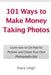 101 Ways to Make Money Taking Photos: Learn How to Get Paid for Pictures and Create Your Own Photography Job! by Kiara Leigh