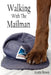 Walking with the Mailman by Austin Brown