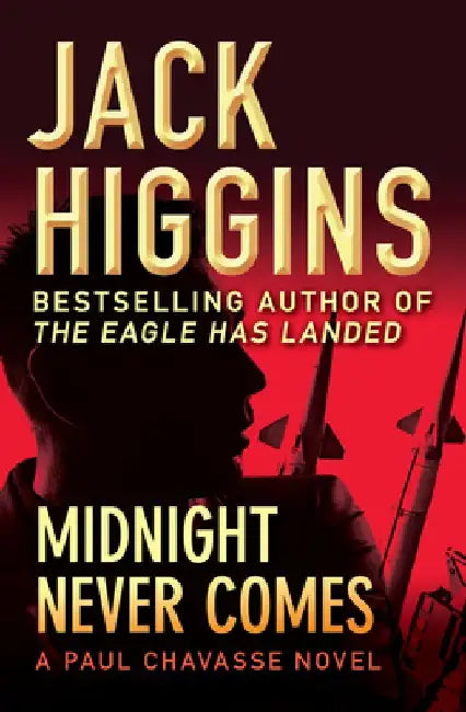 Midnight Never Comes by Jack Higgins