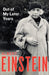 Out of My Later Years: The Scientist, Philosopher, and Man Portrayed Through His Own Words by Albert Einstein