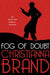 Fog of Doubt by Christianna Brand