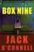 Box Nine by Jack O'Connell