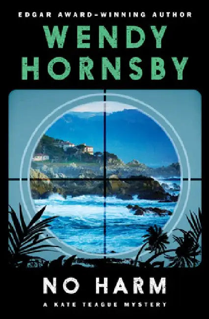 No Harm by Wendy Hornsby