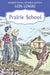 Prairie School by Lois Lenski