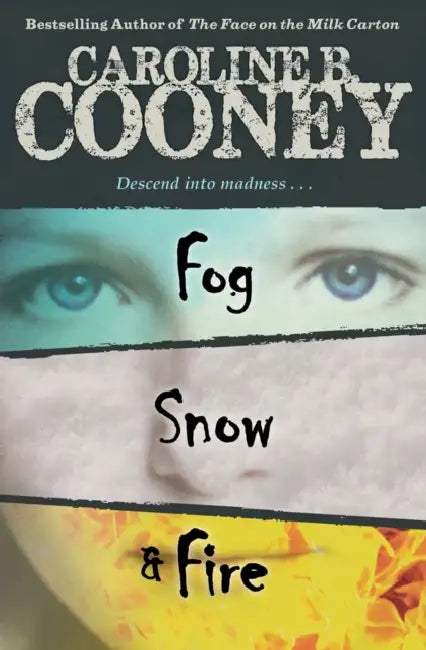 Fog, Snow, Fire by Caroline B. Cooney