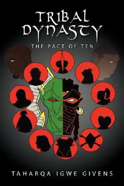 Tribal Dynasty by Taharqa Igwe Givens