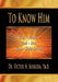 To Know Him by Victor N. Manassa