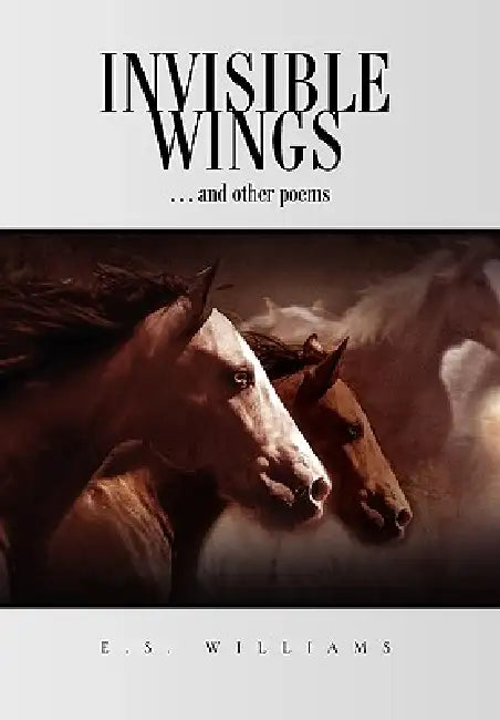 Invisible Wings by E. S. Williams