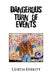 Dangerous Turn of Events by Curtis Everitt