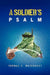 A Soldier's Psalm by Thomas C. Marquardt