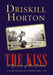 The Kiss: A Romance of Two Children by Driskill Horton