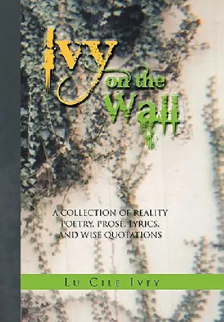 Ivy on the Wall by Lu Cile Ivey