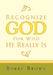 Recognize God for Who He Really Is by Brown Bobby Brown, Bobby Brown