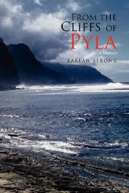 From the Cliffs of Pyla by Karlan Strong