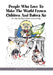 People Who Love to Make the World Frown Children and Babies No by Jennifer Peterson